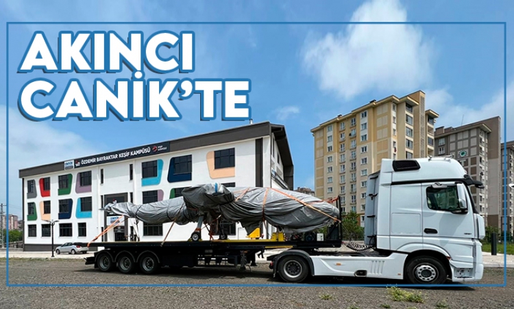 Akıncı Canik’te boy gösterecek 