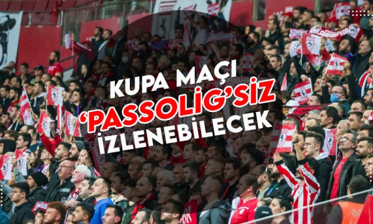 Kupa maçı 'Passolig'siz izlenebilecek