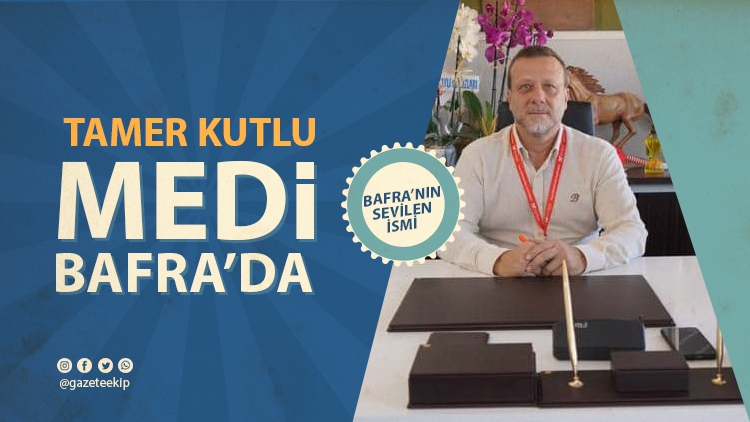 Tamer Kutlu, Özel MediBafra'da